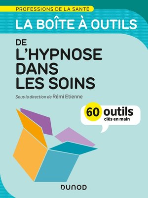 cover image of La boîte à outils de l'hypnose dans les soins--60 outils clés en main